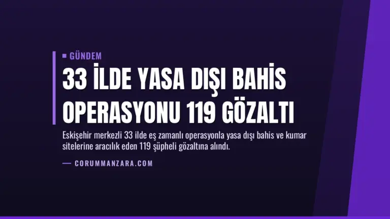 33 İlde Yasa Dışı Bahis Operasyonu 119 Gözaltı