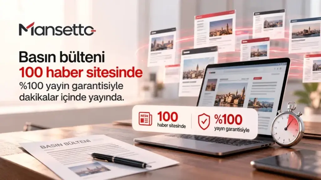 Basın bülteni dağıtımında yayın garantisi ve takip dönemi başladı