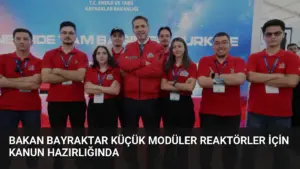 Bakan Bayraktar Küçük Modüler Reaktörler İçin Kanun Hazırlığında