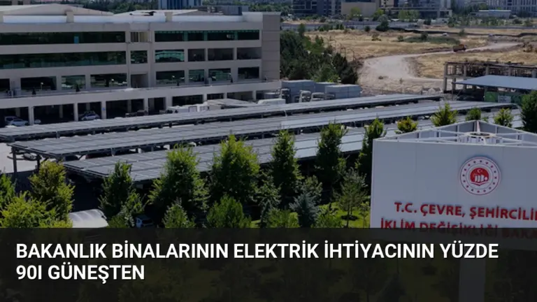 Bakanlık Binalarının Elektrik İhtiyacının Yüzde 90ı Güneşten