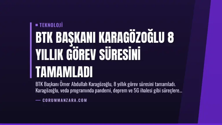 BTK Başkanı Karagözoğlu 8 Yıllık Görev Süresini Tamamladı