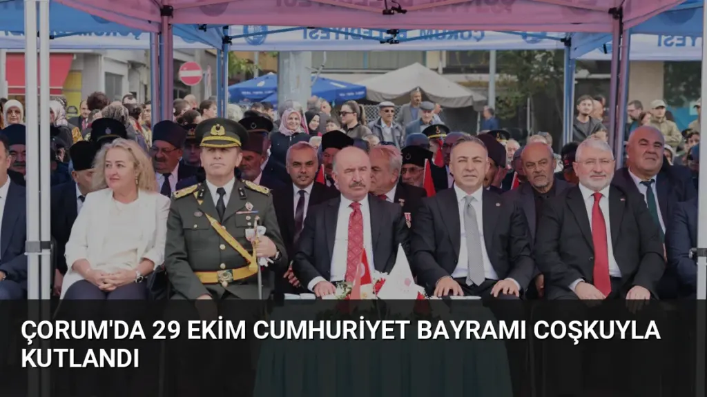 Çorum'da 29 Ekim Cumhuriyet Bayramı Coşkuyla Kutlandı