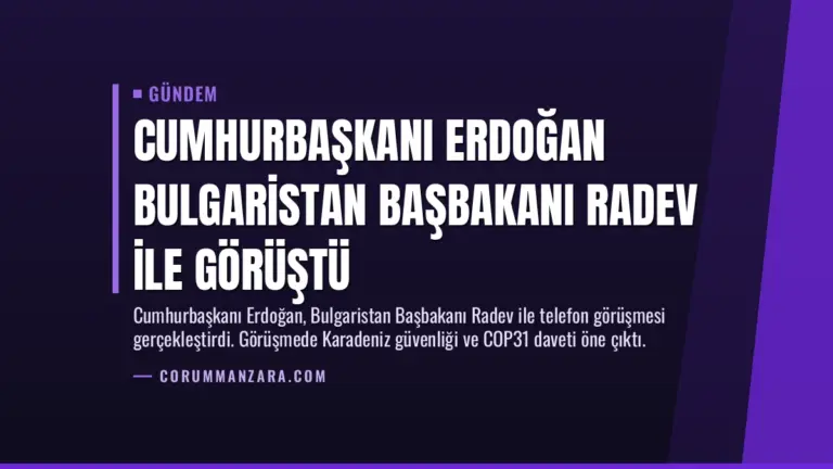 Cumhurbaşkanı Erdoğan Bulgaristan Başbakanı Radev ile görüştü
