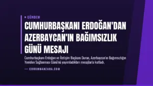Cumhurbaşkanı Erdoğan’dan Azerbaycan’ın Bağımsızlık Günü Mesajı