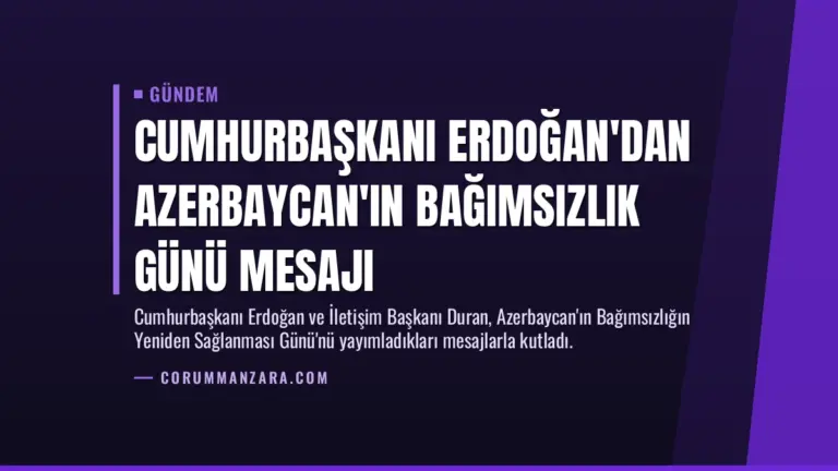 Cumhurbaşkanı Erdoğan’dan Azerbaycan’ın Bağımsızlık Günü Mesajı