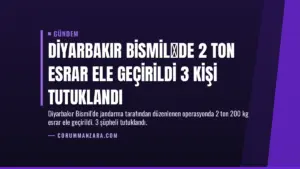 Diyarbakır Bismilde 2 Ton Esrar Ele Geçirildi 3 Kişi Tutuklandı