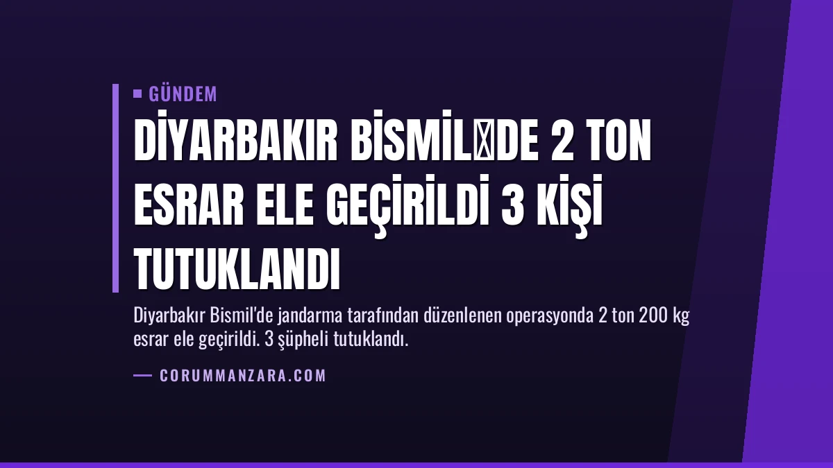 Diyarbakır Bismilde 2 Ton Esrar Ele Geçirildi 3 Kişi Tutuklandı