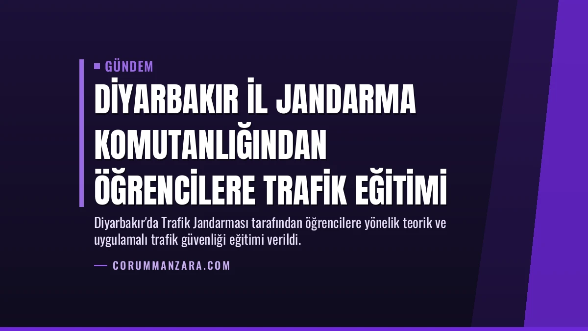 Diyarbakır İl Jandarma Komutanlığından Öğrencilere Trafik Eğitimi