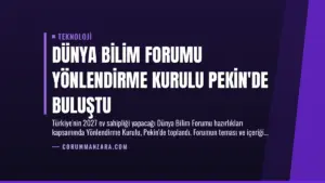 Dünya Bilim Forumu Yönlendirme Kurulu Pekin’de Buluştu
