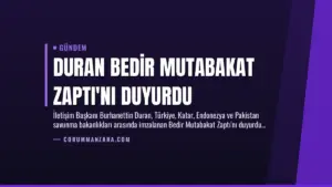 Duran Bedir Mutabakat Zaptı’nı Duyurdu