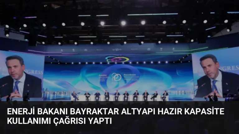 Enerji Bakanı Bayraktar Altyapı Hazır Kapasite Kullanımı Çağrısı Yaptı