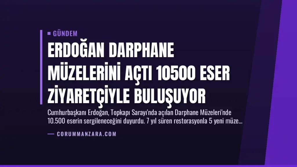Erdoğan Darphane Müzelerini Açtı 10500 Eser Ziyaretçiyle Buluşuyor