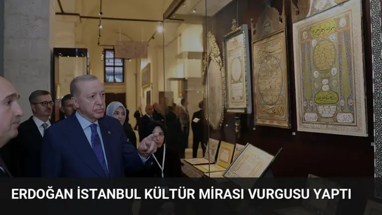 Erdoğan İstanbul Kültür Mirası Vurgusu Yaptı