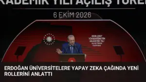 Erdoğan Üniversitelere Yapay Zeka Çağında Yeni Rollerini Anlattı