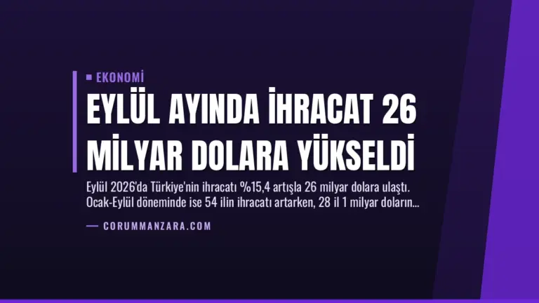 Eylül Ayında İhracat 26 Milyar Dolara Yükseldi