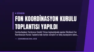 Fon Koordinasyon Kurulu Toplantısı Yapıldı