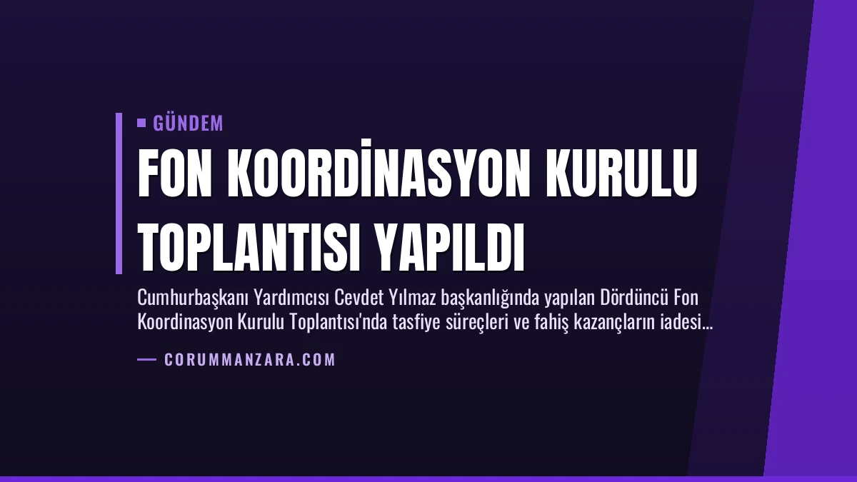 Fon Koordinasyon Kurulu Toplantısı Yapıldı