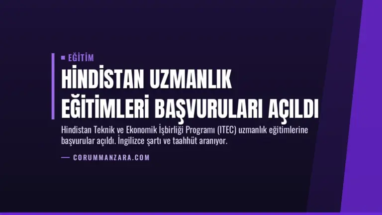 Hindistan Uzmanlık Eğitimleri Başvuruları Açıldı