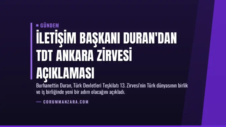 İletişim Başkanı Duran'dan TDT Ankara Zirvesi Açıklaması