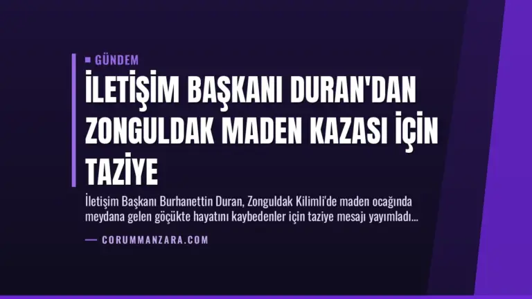 İletişim Başkanı Duran’dan Zonguldak Maden Kazası İçin Taziye