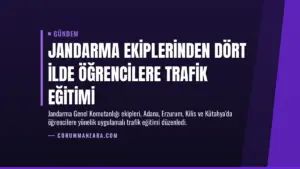 Jandarma Ekiplerinden Dört İlde Öğrencilere Trafik Eğitimi