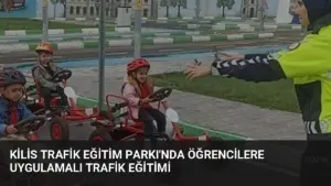 Kilis Trafik Eğitim Parkı’nda Öğrencilere Uygulamalı Trafik Eğitimi
