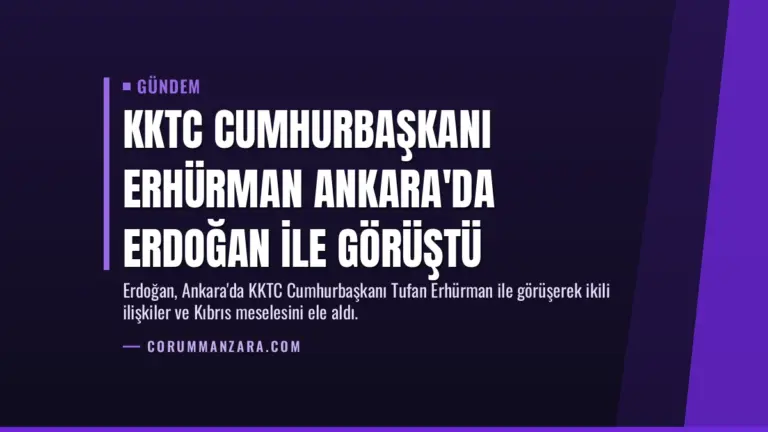KKTC Cumhurbaşkanı Erhürman Ankara'da Erdoğan ile Görüştü