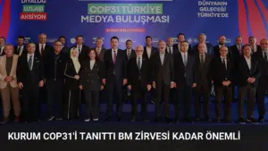Kurum COP31’i Tanıttı BM Zirvesi Kadar Önemli