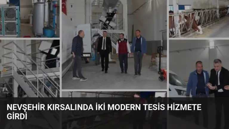 Nevşehir Kırsalında İki Modern Tesis Hizmete Girdi