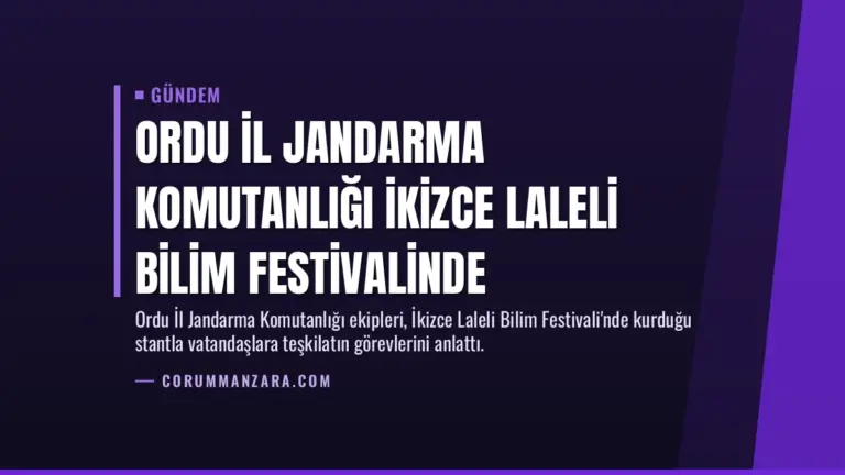 Ordu İl Jandarma Komutanlığı İkizce Laleli Bilim Festivalinde