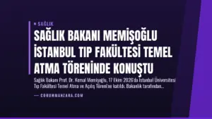 Sağlık Bakanı Memişoğlu İstanbul Tıp Fakültesi Temel Atma Töreninde Konuştu