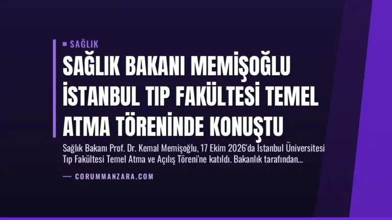 Sağlık Bakanı Memişoğlu İstanbul Tıp Fakültesi Temel Atma Töreninde Konuştu
