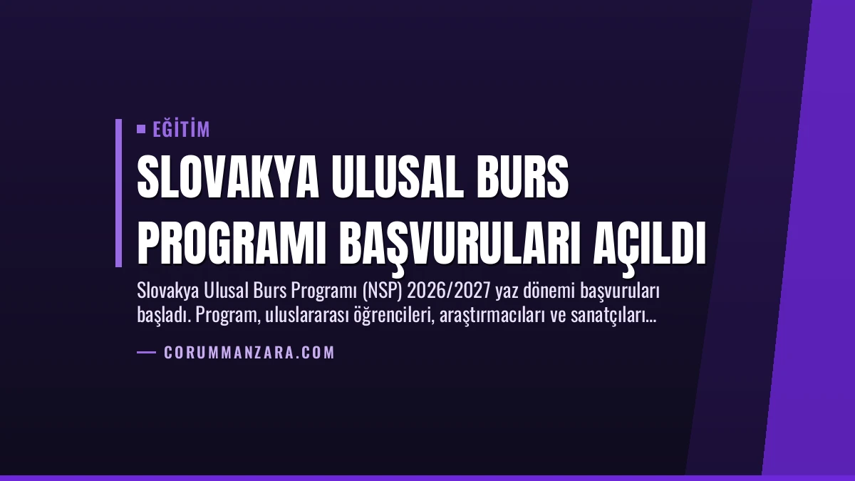Slovakya Ulusal Burs Programı Başvuruları Açıldı