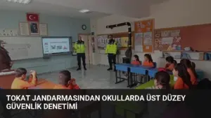 Tokat Jandarmasından Okullarda Üst Düzey Güvenlik Denetimi