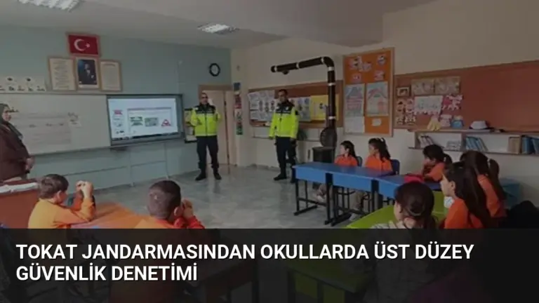 Tokat Jandarmasından Okullarda Üst Düzey Güvenlik Denetimi