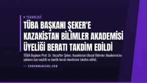 TÜBA Başkanı Şeker’e Kazakistan Bilimler Akademisi Üyeliği Beratı Takdim Edildi