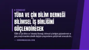 TÜBA ve Çin Bilim Derneği Bilimsel İş Birliğini Güçlendirecek