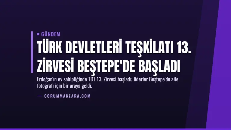Türk Devletleri Teşkilatı 13. Zirvesi Beştepe'de başladı