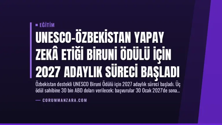 UNESCO-Özbekistan Yapay Zekâ Etiği Biruni Ödülü için 2027 Adaylık Süreci Başladı